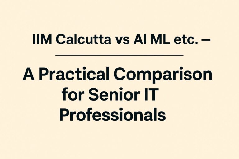 AI Courses from IIM Calcutta vs AI ML etc.