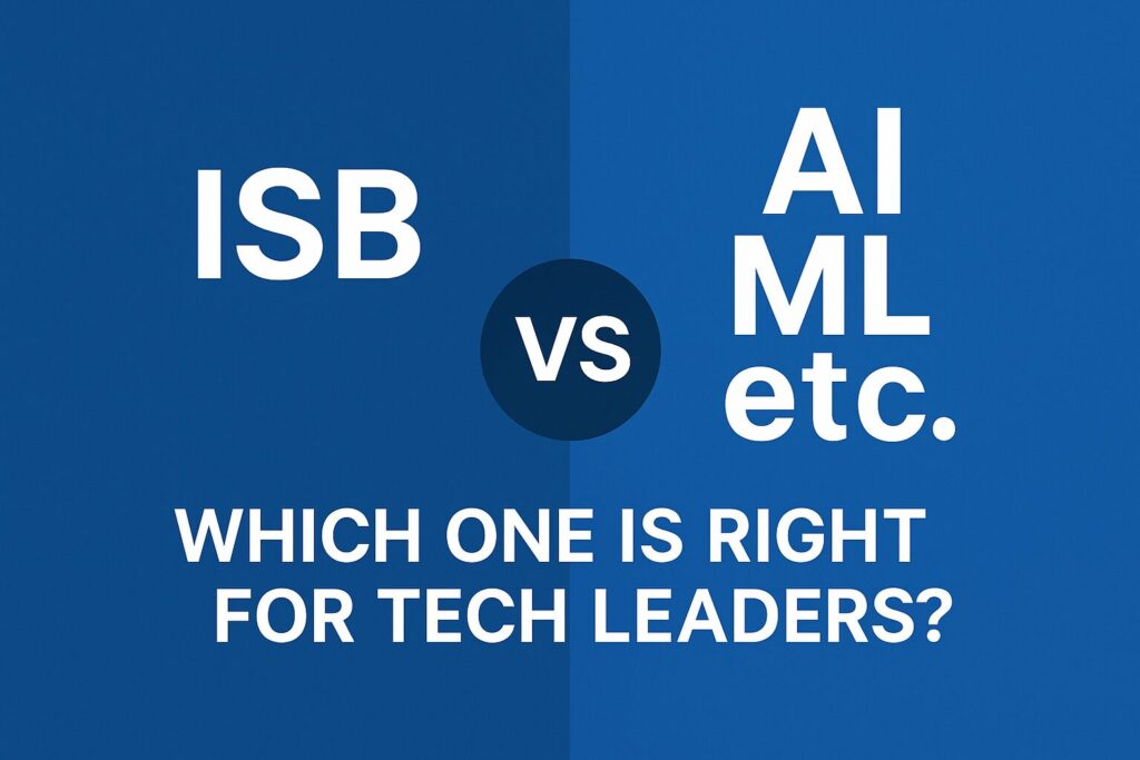 ISB vs AI ML etc.
