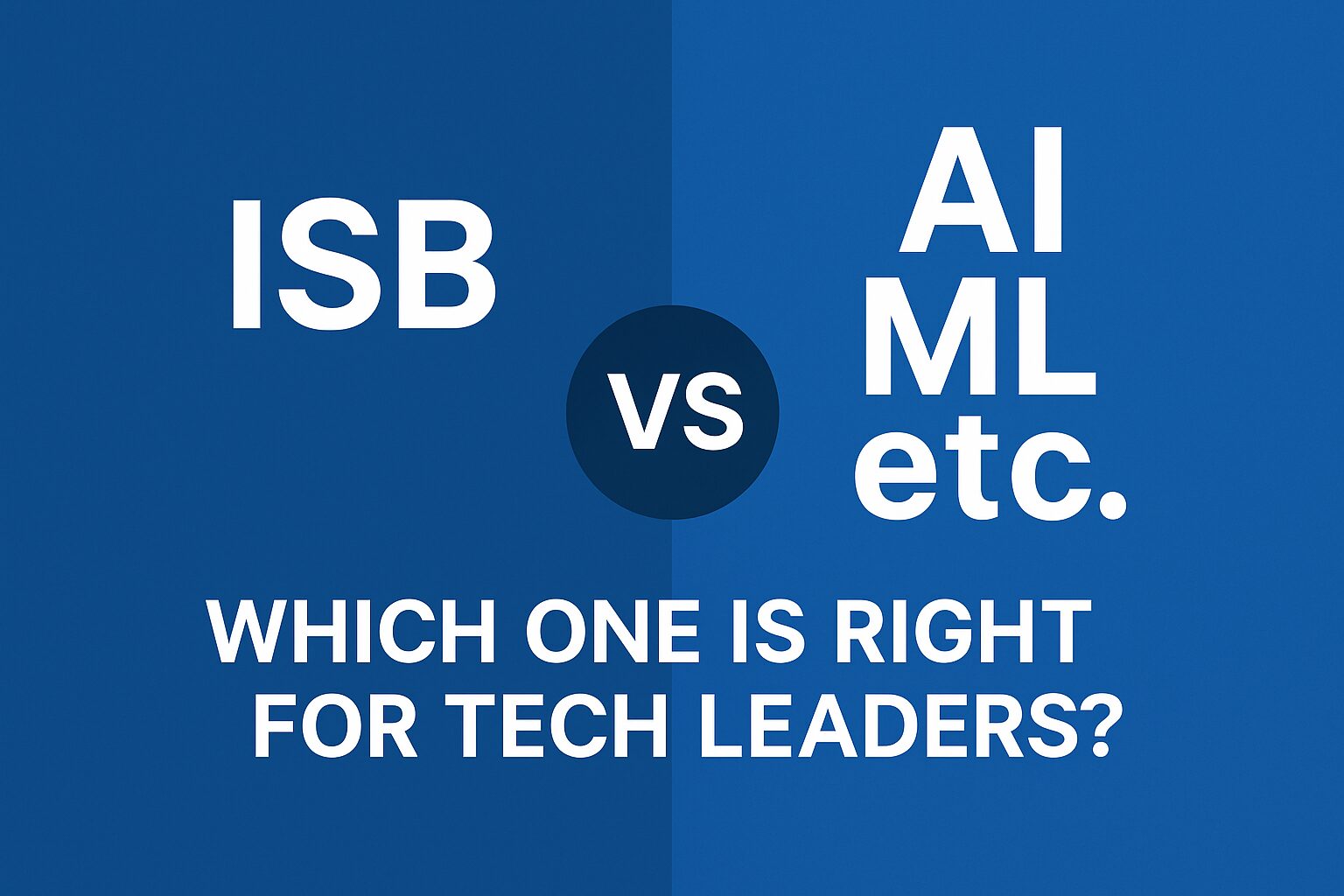 ISB vs AI ML etc.
