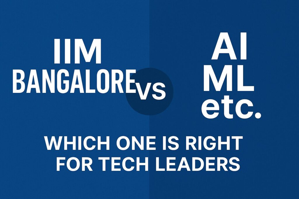 IM Bangalore vs AI ML etc.